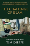 The Challenge of Islam - Understanding and Responding to Islam's Increasing Influence in the UK